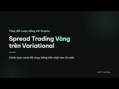 Ảnh bìa video: Hướng dẫn Spread Trading Gold trên Variational